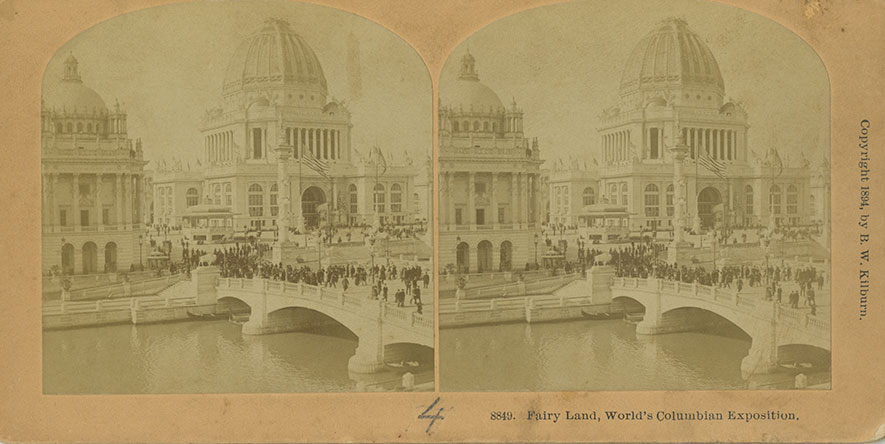 Fairy Land, World’s Columbian Exposition. Photograph by B. W. Kilburn. This stereograph card would have been placed in a viewer to make the scene three-dimensional. UPM image #249499